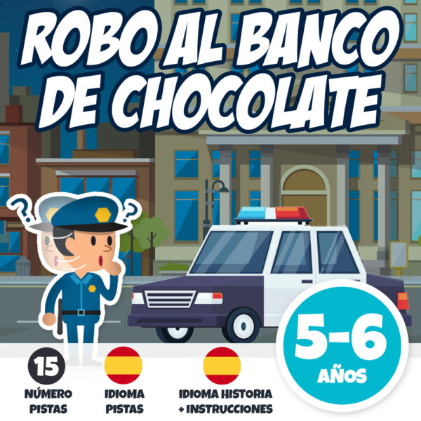 Robo al banco de chocolate 5-6 años (Casa)